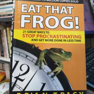Eat that frog : Brian Tracy