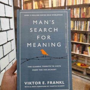 Man's search For Meaning by Viktor E Frankl (hard cover)