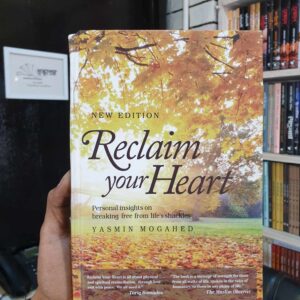 Reclaim Your Heart (Hardcover) by Dakwah Books Malaysia