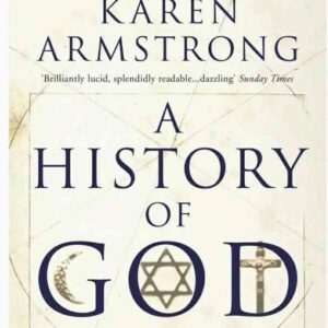 The History of God: The 4000 : Year Quest of Judaism, Christianity & Islam (Paper Back)