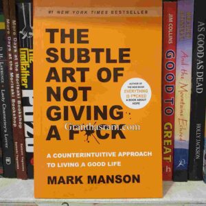 The Subtale Art of Not Giving A FU*CK by Mark Manson