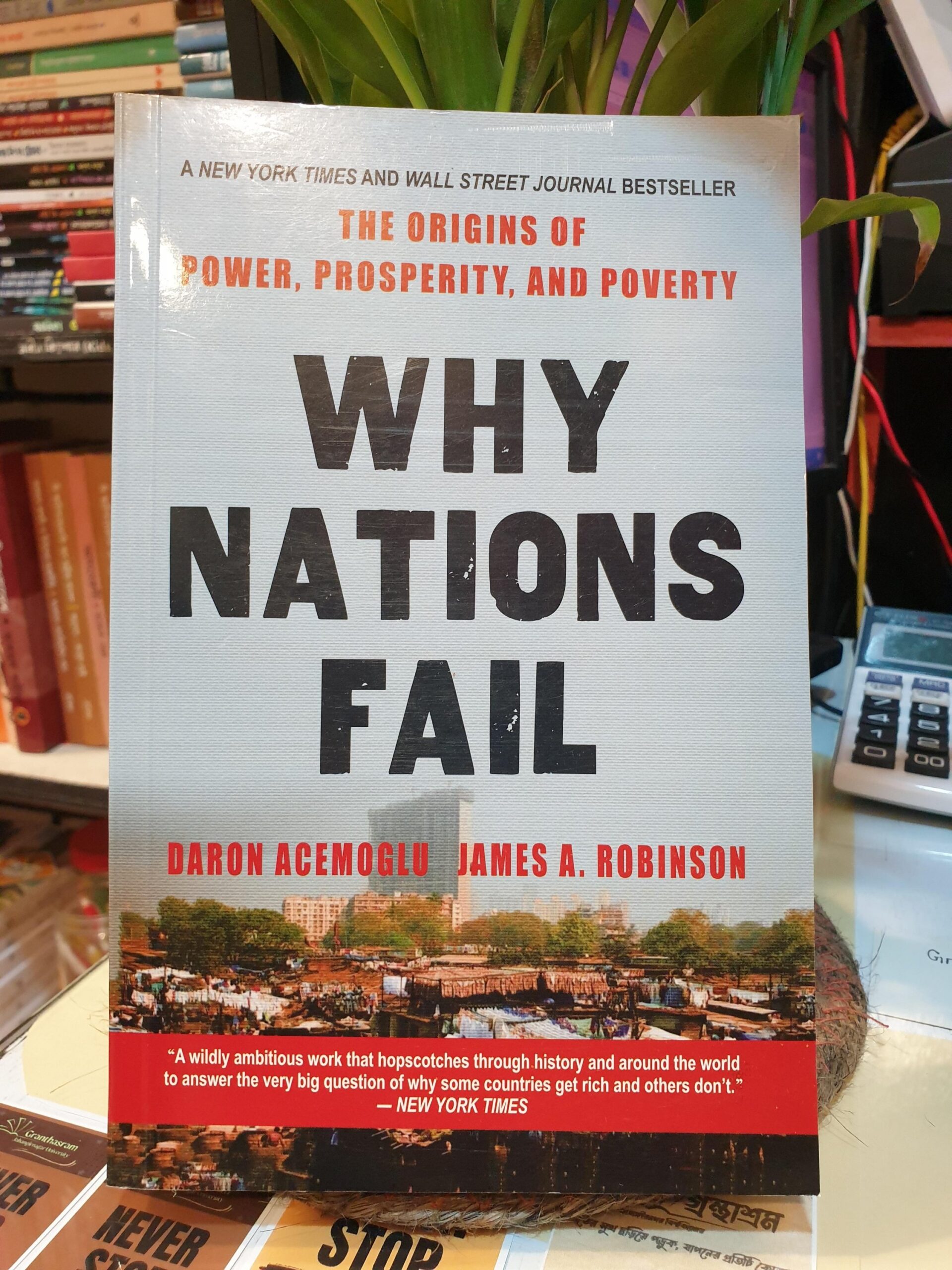 Why Nations Fail - Origins of Power, Prosperity, and Poverty (Paperback)