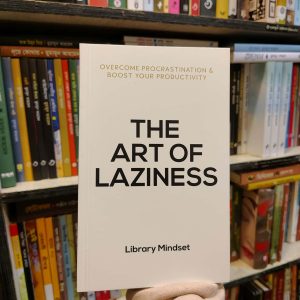 The Art Of Laziness (paper back)  | PremiumPublications